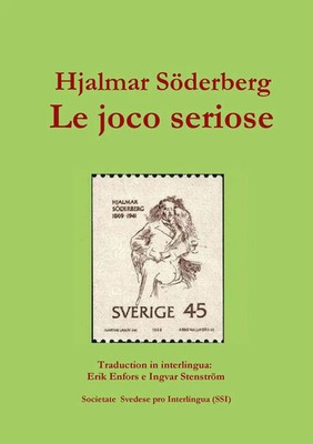 Hjalmar Söderberg | Le joco seriose | Taschenbuch | Interlingua (IALA) (2013)