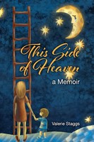 Valerie Staggs | This Side Of Heaven | Taschenbuch | Englisch (2018) | A Memoir