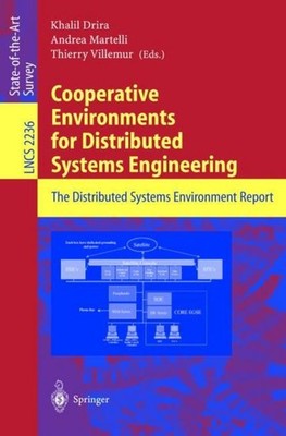 Cooperative Environments for Distributed Systems Engineering Khalil Drira