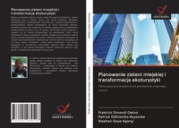Fredrick Omondi Owino (U. A.) | Planowanie Zieleni Miejskiej I Transformacja...