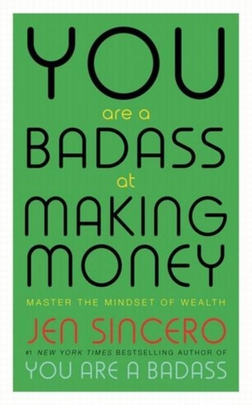 You Are a Badass at Making Money Jen Sincero