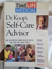 Dr. Koop's Self-Care Advisor: Essential Home Health Guide for You & Your Family