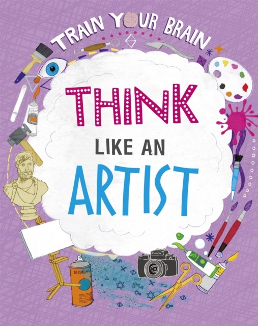 Train Your Brain Think Like An Artist