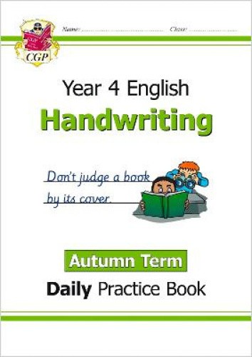KS2 Handwriting Year 4 Daily Practice Book: Autumn Term (CGP Year 4 ...