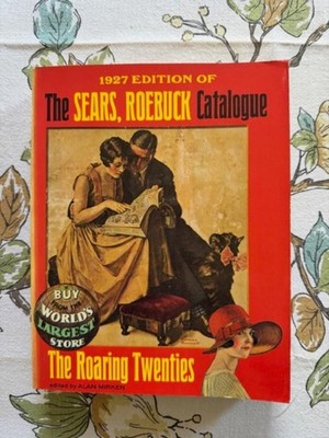 SEARS ROEBUCK & CO 1927年版復刻カタログ 1927 Edition of the Sears Roebuck Catalogue: sears, roebuck