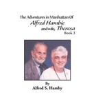 The Adventures in Manhattan of Alfred Hambie and Wife by Alfred Sanford Hamby (Hardback, 2012)