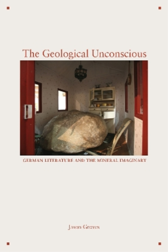Jason Groves The Geological Unconscious (Tascabile)