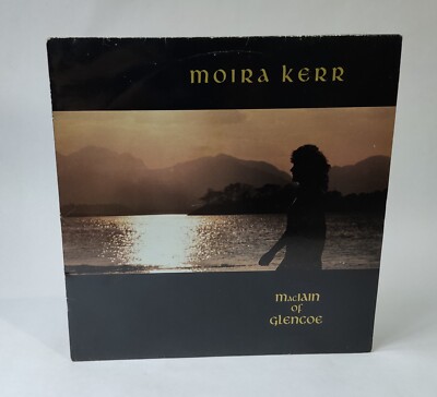 Moira Kerr - MacIain of Glencoe - Music Vinyl Record