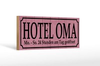 Holzschild Spruch 27X10 Cm Hotel Oma 24 Stunden Am Tag Deko Schild Wooden Sign