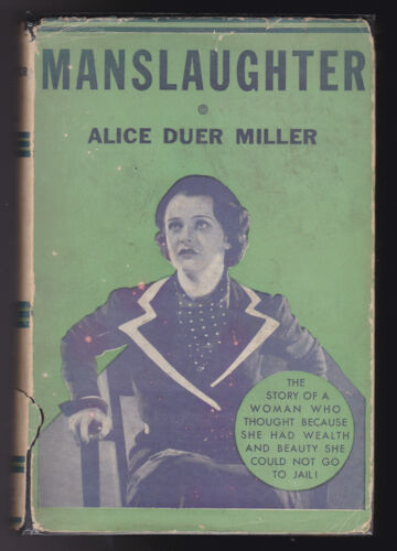 Alice Duer Miller - Manslaughter - 1921 in Original Dustwrapper - Scarce - Afbeelding 1 van 5