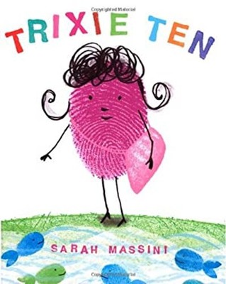 Trixie Ten Picture Book Sarah Massini