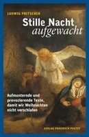 Ludwig Pritscher | Stille Nacht, Aufgewacht | Taschenbuch | Deutsch (2025)