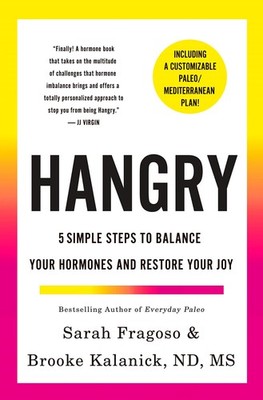 Hangry: 5 Simple Steps to Balance Your Hormones and Restore Your Joy - Frago...