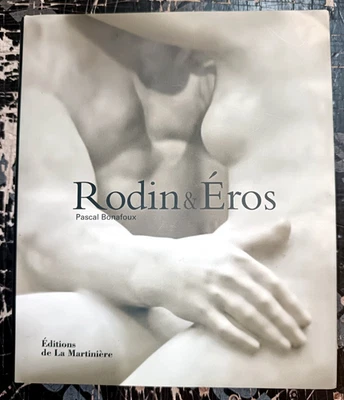 CURIOSA EROTISME ART SCULPTURE RODIN ET EROS PASCAL BONAFFOU 2012 ILLUSTRE - Photo 1/4
