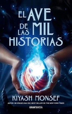 El Ave de Las Mil Historias / Bird of a Thousand Stories by Kiyash Monsef (Spani