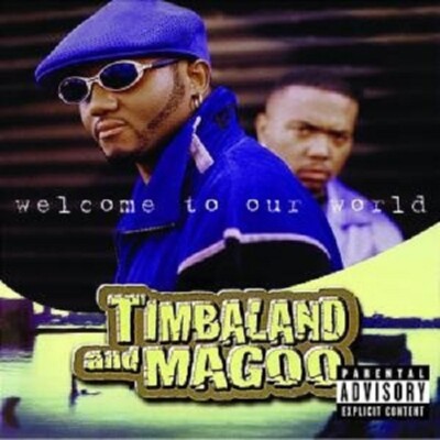 TIMBALAND & MAGOO ''WELCOME TO OUR WORLD'' CD NEUWARE