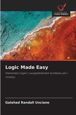 Logic Made Easy by Galahad Randall Unciano (Polish) Paperback Book