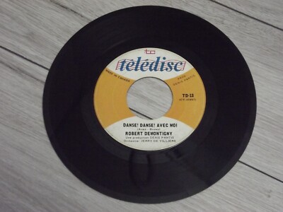 Robert Demontigny Danse! Danse! Avec Moi / Pense un Peu a Moi Vinyl 7'' 45 RPM