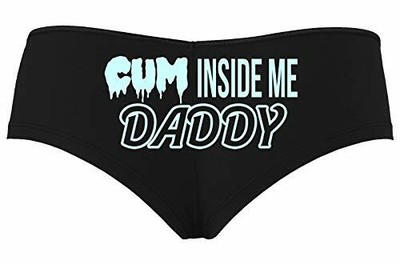 Knaughty Knickers Cum Inside Me Daddy Creampie Cumplay Black Boyshort Panties - eBay