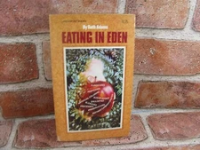 Eating in Eden - Nutritional Superiority of "Primitive" Foods - Ruth Adams - PB