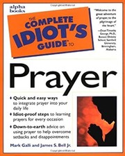 Complete Idiot's Guide to Prayer Paperback Jim, Galli, Mark Bell