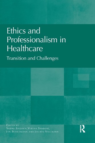 Ethics and Professionalism in Healthcare by Sabine Salloch, V... - 9780367596446
