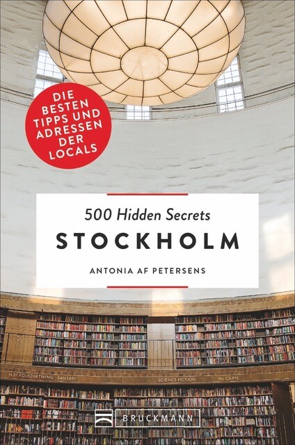 500 Hidden Secrets Stockholm Antonia Af Petersens 9783734314582