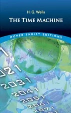 The Time Machine (Dover Thrift Editions) - Paperback By H. G. Wells - VERY GOOD