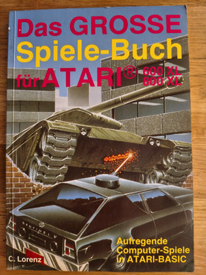 Das große Spiele-Buch für ATARI 600XL 800XL Hofacker C. Lorenz 1984