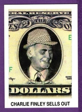 1991 Foul Ball Cards #17 Charlie Finley Sells Out: Oakland A's Rudi/Fingers/Blue
