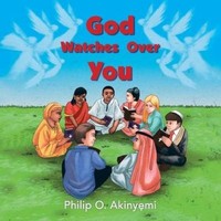 God Watches Over You, Philip O Akinyemi