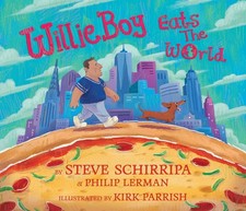 Willieboy Eats the World: A Children's Picture Book Hardcover