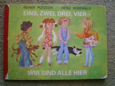 Eins, zwei, drei, vier - wir sind alle hier / DDR Bilderbuch Putzger, Rodewald