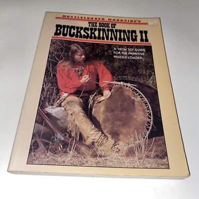 Buck Skinning Two -Soft Cover from Muzzle Loader Magazine 1993