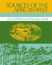 Sources of the African Past : Case Studies of Five Nineteenth-Cen