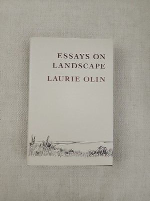Essays on Landscape by Laurie Olin- NEW! SIGNED! 