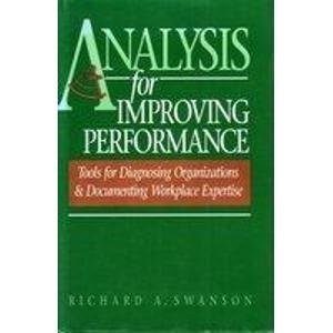 Analysis for Improving Performance: Tools for Diagnosing Organizations and D...