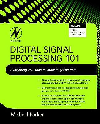 Digital Signal Processing 101 Everything You Need to Know to Get Started Parker