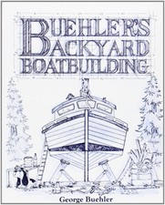 Buehlers Backyard Boatbuilding - paperback Bu...