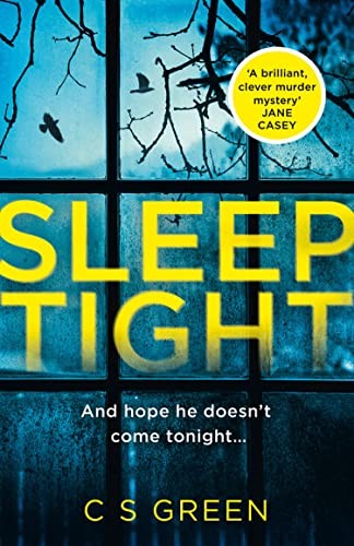 Sleep Tight: from the Sunday Times bestseller comes a gripping new thriller, the