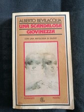 LIBRO UNA SCANDALOSA GIOVINEZZA ALBERTO BEVILACQUA RIZZOLI