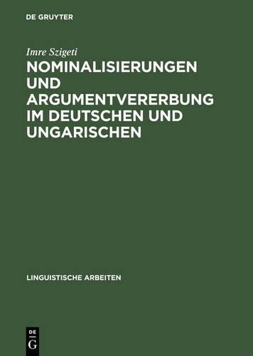 Thumbnail - Imre Szigeti Nominalisierungen Und Argumentverer (gebundene Ausgabe)