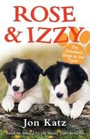 Jon Katz | Rose And Izzy The Cheekiest Dogs On The | Taschenbuch | Englisch