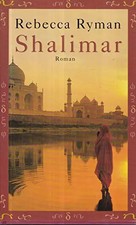 Shalimar. Roman. Aus dem Amerikanischen von Manfred Ohl und Hans Sartorius., Reb