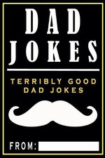 Dad Jokes: Terribly Good Dad Jokes: 1, The Love Gifts,