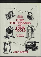 Ohio Toolmakers and Their Tools Hardcover Jack Devitt
