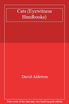 Cats (Eyewitness Handbooks) By David Alderton