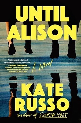 Until Alison by Russo, Kate