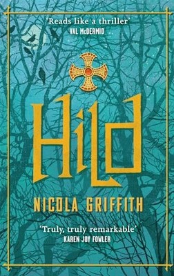 Hild -  NEW Nicola Griffith 2015