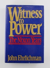 "Witness to Power" The Nixon Years Signed 1st Ed. w/ COA Hrdcvr John Ehrlichman